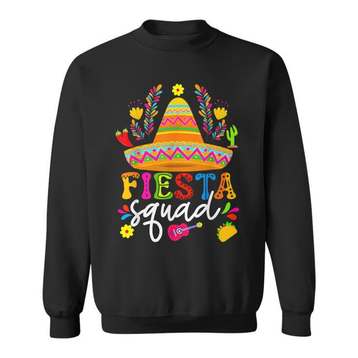 Cinco De Mayo Fiesta Squad Mexican Party Cinco De Mayo Party Sweatshirt