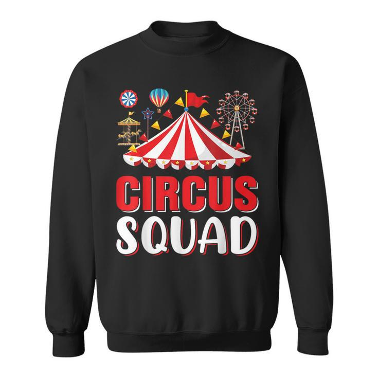 Circus Squad Circus Themed Birthday Party Costume Sweatshirt