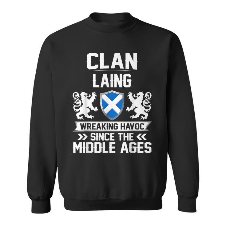 Clan Laing Scottish Family Clan Scotland Wreaking Havoc Mz Sweatshirt