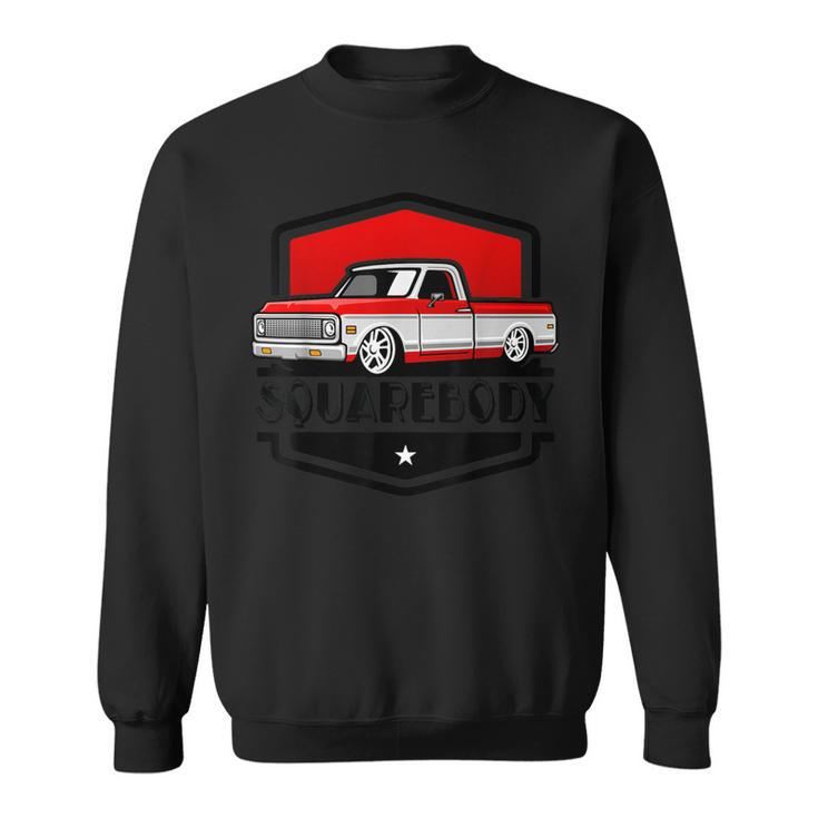 Classic Squarebody Pickup Truck Lowered Automobiles Vintage Sweatshirt