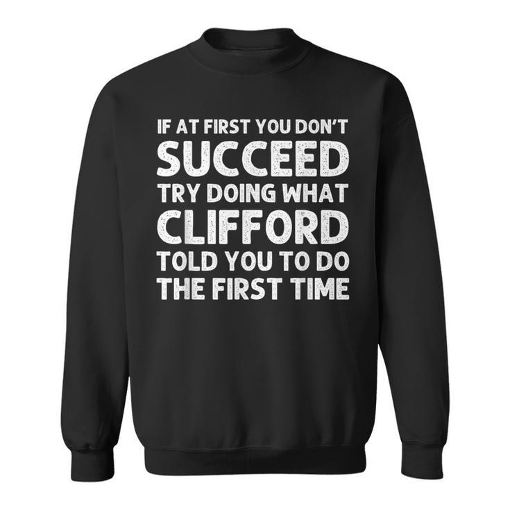 Clifford Name Personalized Birthday Christmas Sweatshirt