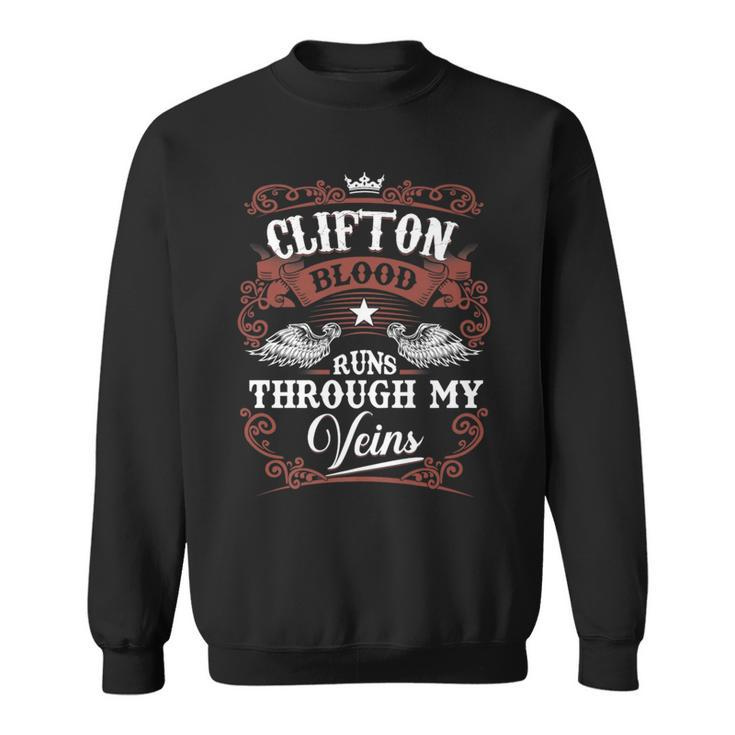 Clifton Blood Runs Through My Veins Vintage Family Name Sweatshirt