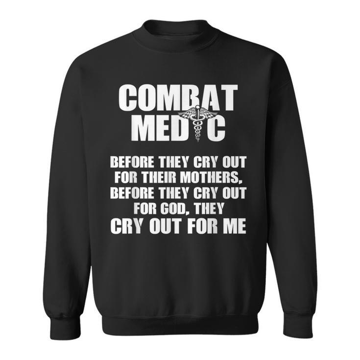 Combat Medic Cry Out Usa American Military Sweatshirt