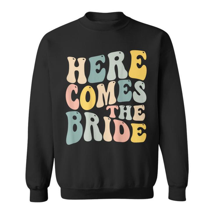 Here Comes The Bride Aesthetic Trend Words On Back Sweatshirt