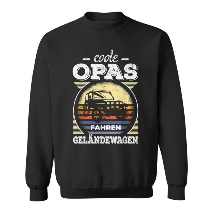 Cooler Opa Geländewagen 4X4 Offroad Abenteuer Rentner Sweatshirt