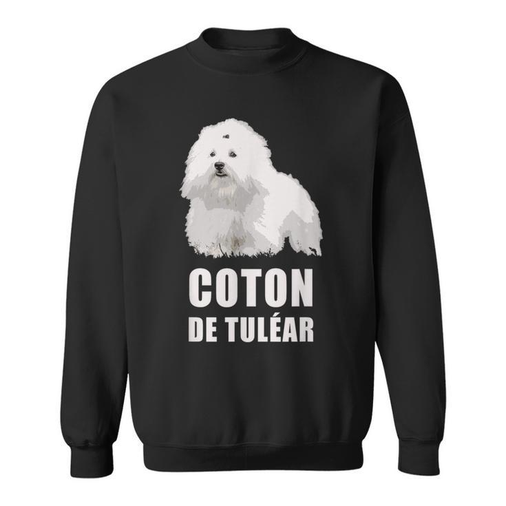 Coton De Tulear Cute Dog Graphic  Quote Sweatshirt