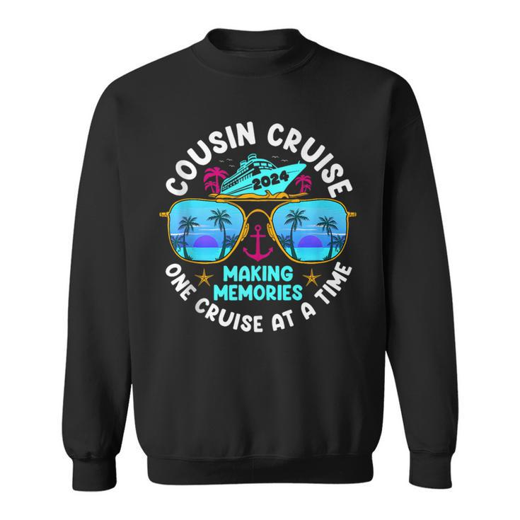 Cousin Cruise 2024 Making Memories One Cruise At A Time Sweatshirt
