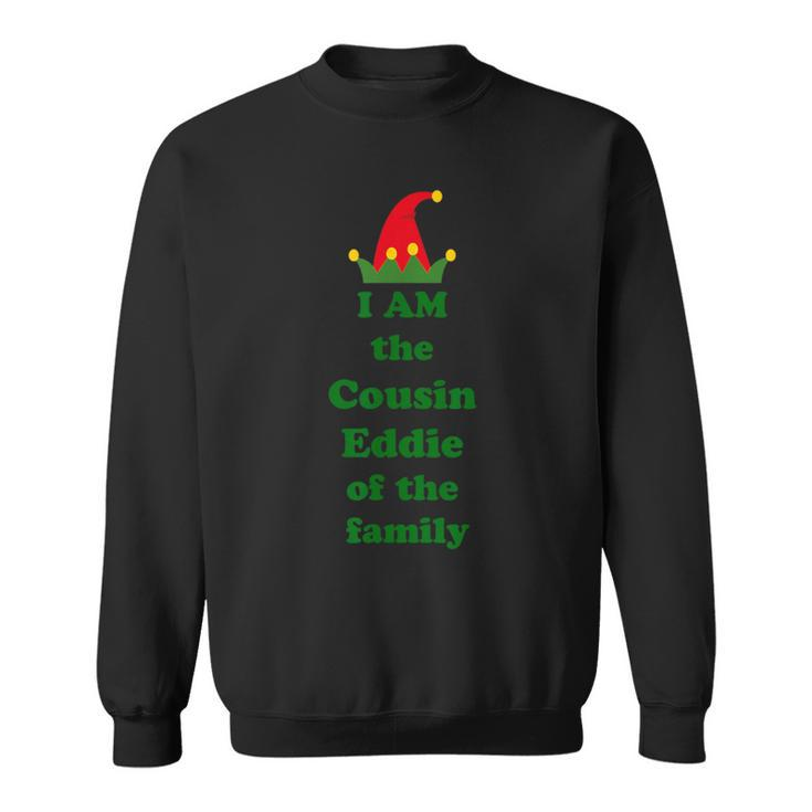 I Am The Cousin Eddie Of The Family Ugly Christmas Sweater Sweatshirt