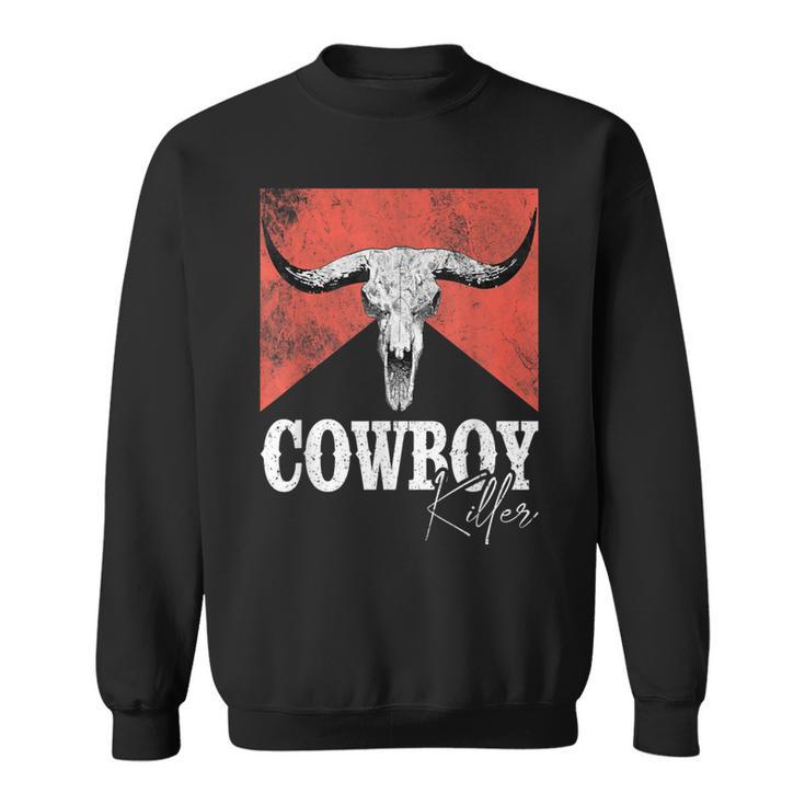 Cowboy Killers Bull Skull Howdy Punchy Western Country Music Sweatshirt