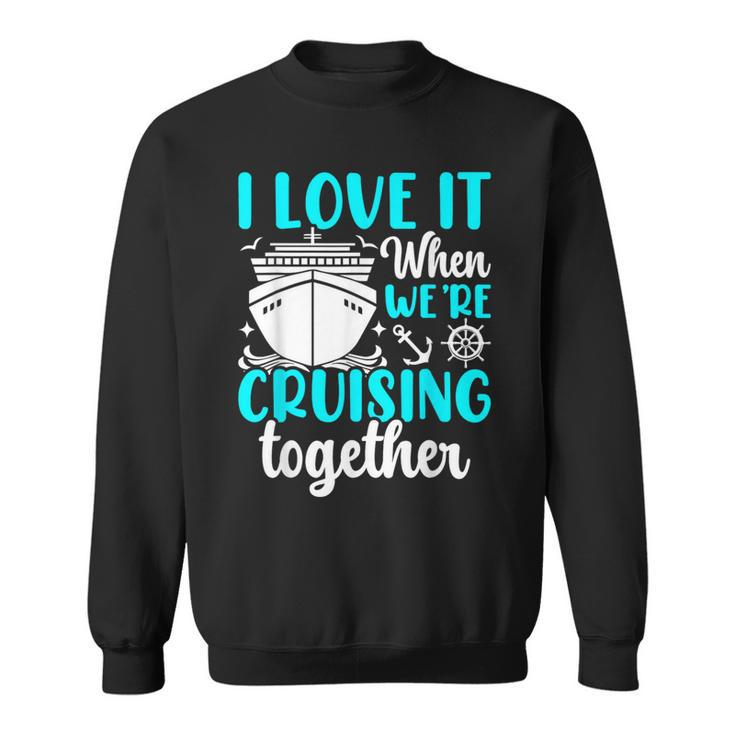 Cruise Trip Ship Summer Vacation Matching Family Group Sweatshirt