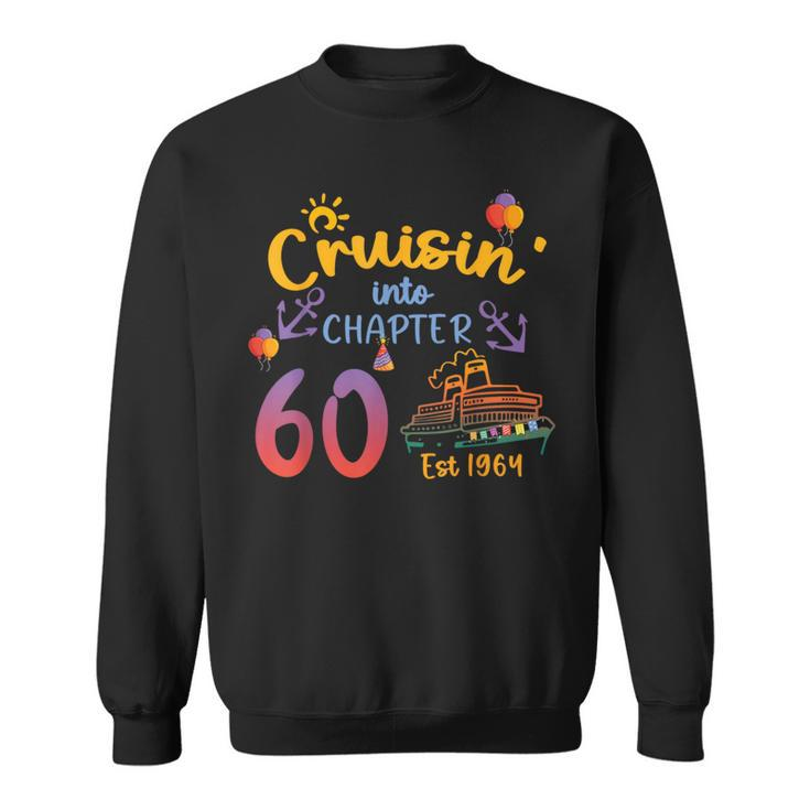 Cruisin' Into 60 Est 1964 60Th Birthday Cruise Cruising Sweatshirt