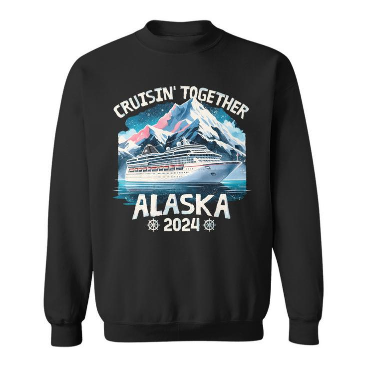 Cruisin Together Alaska 2024 Family Friend Alaska Cruise Sweatshirt