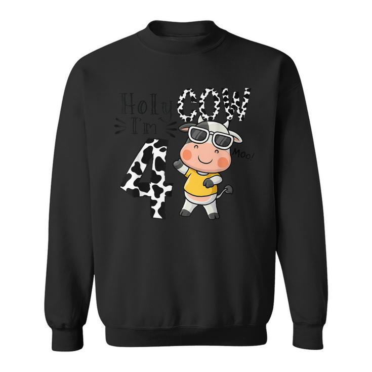 Cute 4Th Cow Farm Animals Bday Holy Cow I'm 4 Birthday Boy Sweatshirt