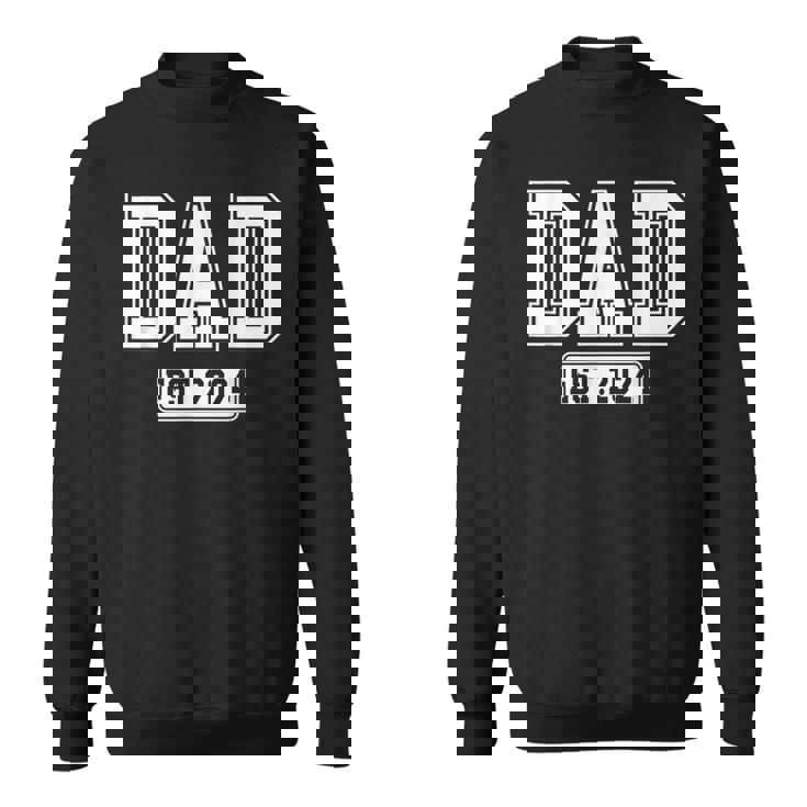Dad Est 2024 Expect Baby 2024 Father 2024 New Dad 2024 Sweatshirt