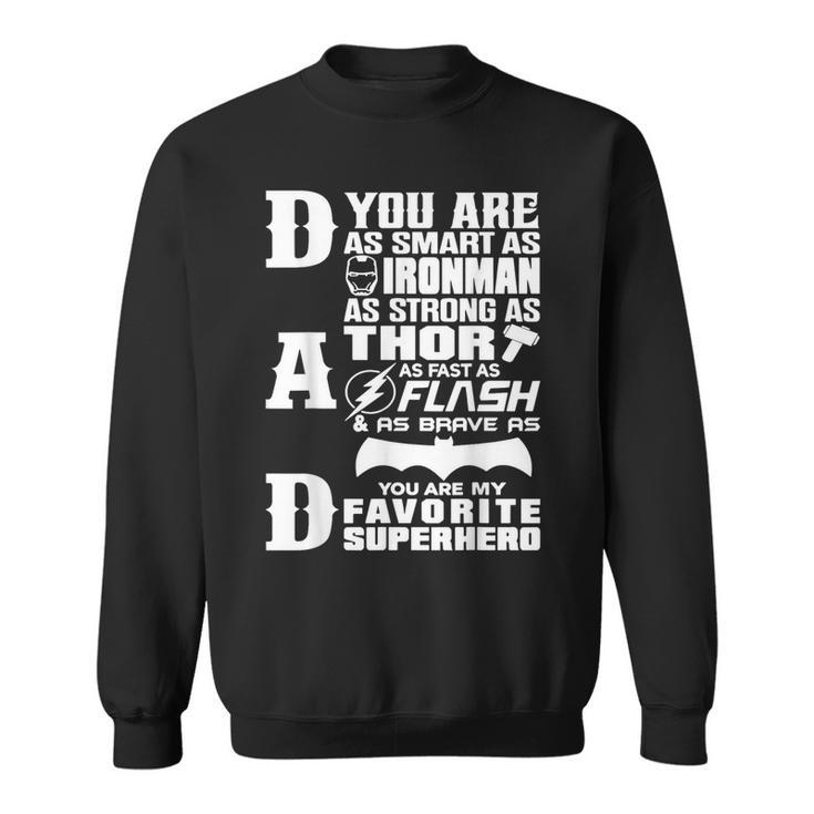 Dad You Are My Favorite Superhero Fathers Day Sayings Sweatshirt