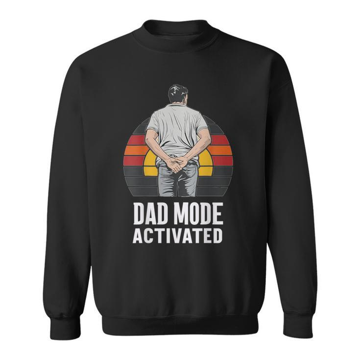Dad Mode Activated Quote Father's Day Best Father Sweatshirt