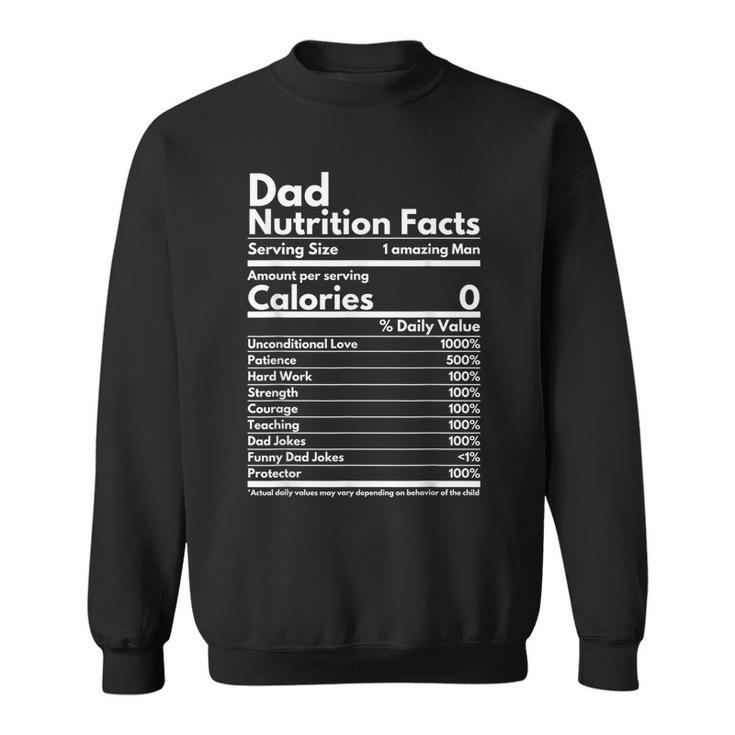 Dad Nutrition Facts Fathers Day Humor For Dad Sweatshirt
