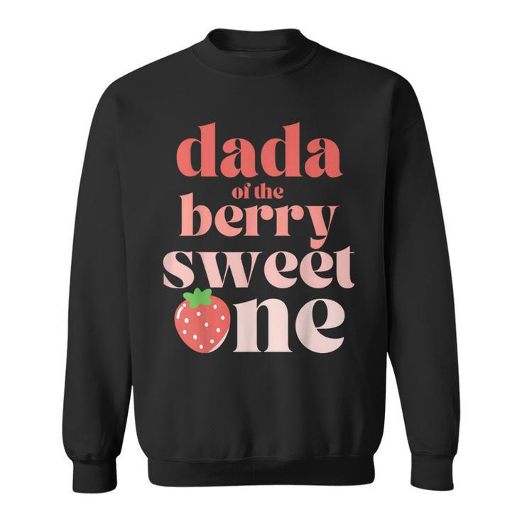 Dada Of The Berry Sweet One Strawberry Birthday Party Dad Sweatshirt