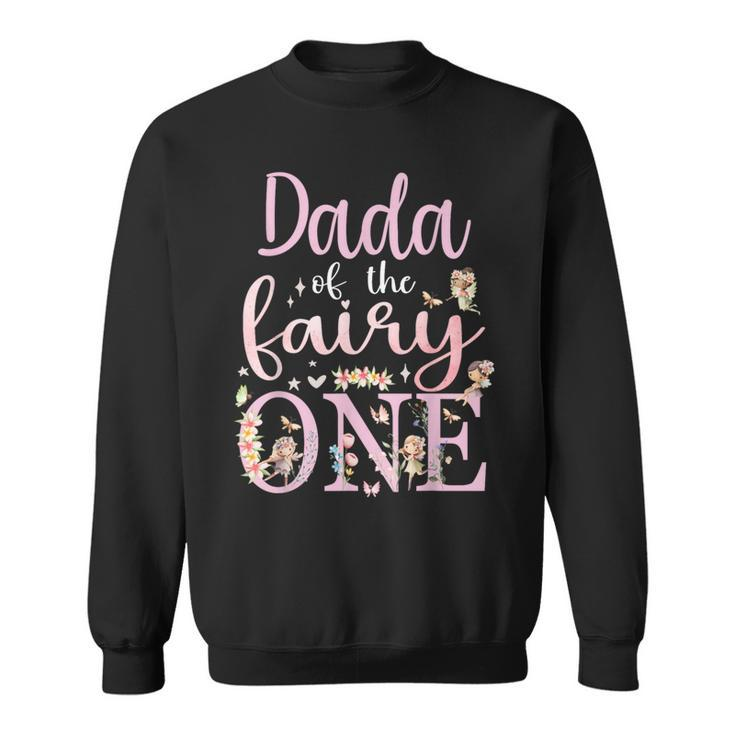 Dada Of The Fairy One Dad 1St Birthday Party Family Matching Sweatshirt