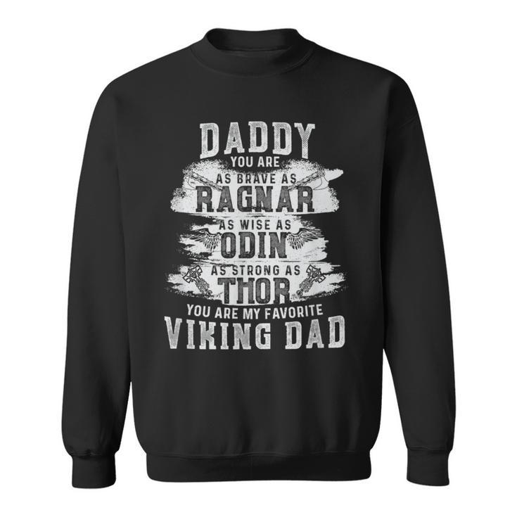 Daddy Is My Favourite Viking Father's Day Sweatshirt