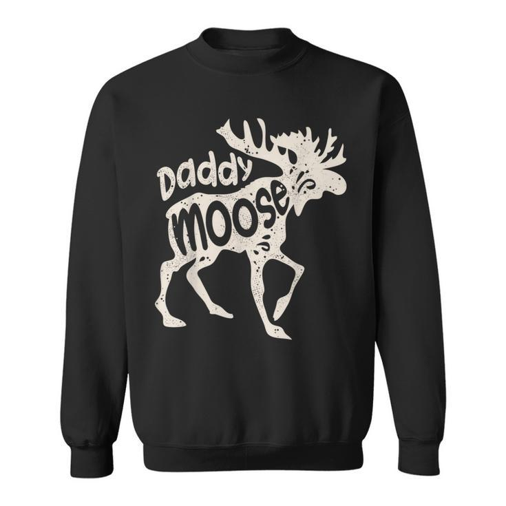 Daddy Moose Fathers Day Dad Papa Family Matching Vintage Sweatshirt