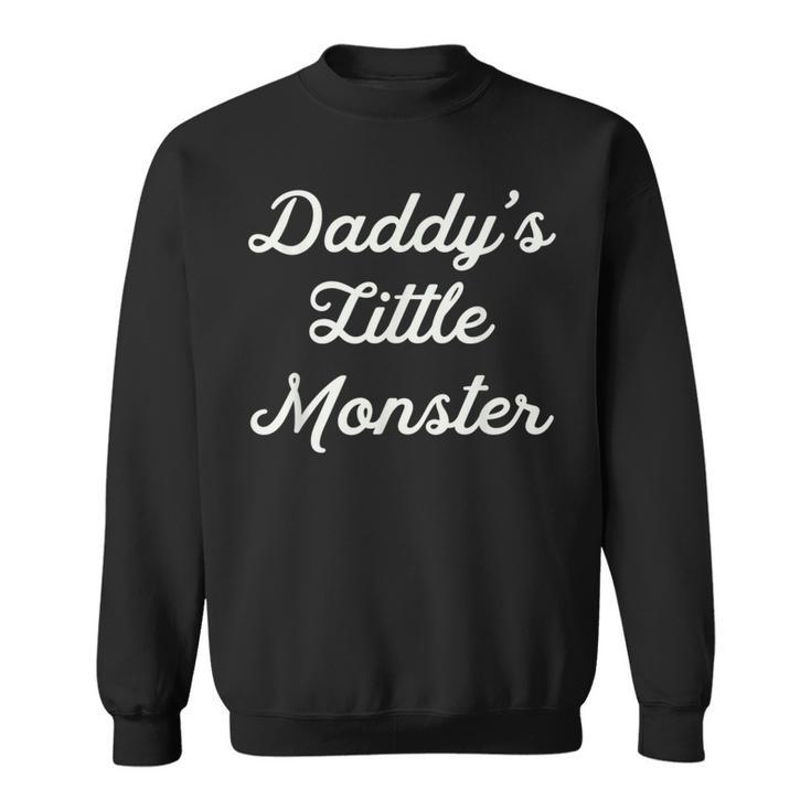 Daddy's Little Monster Cool Awesome Squad Sweatshirt