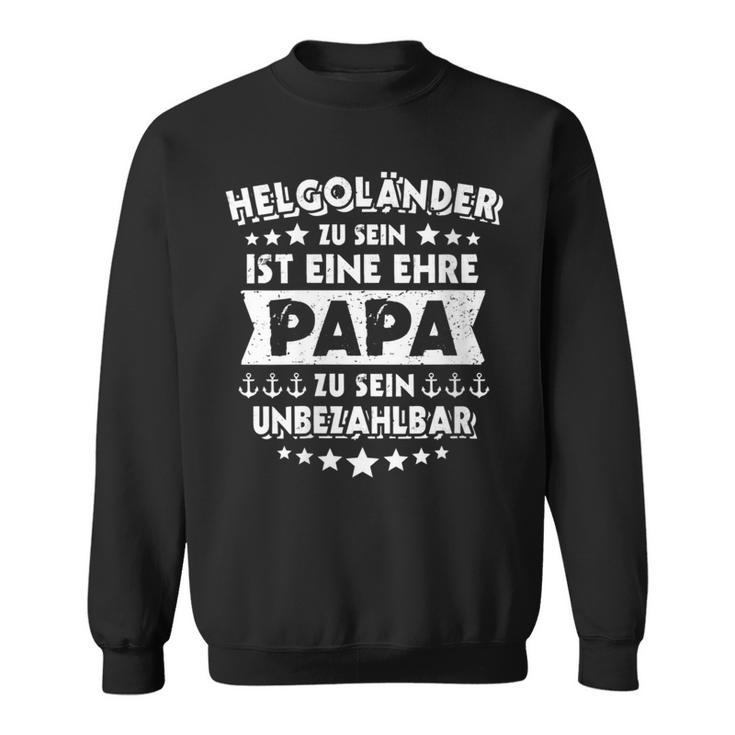 Damen Helgoländer Papa Sprüche Geburt Nordsee Helgoland Mit-Ausschnitt Sweatshirt