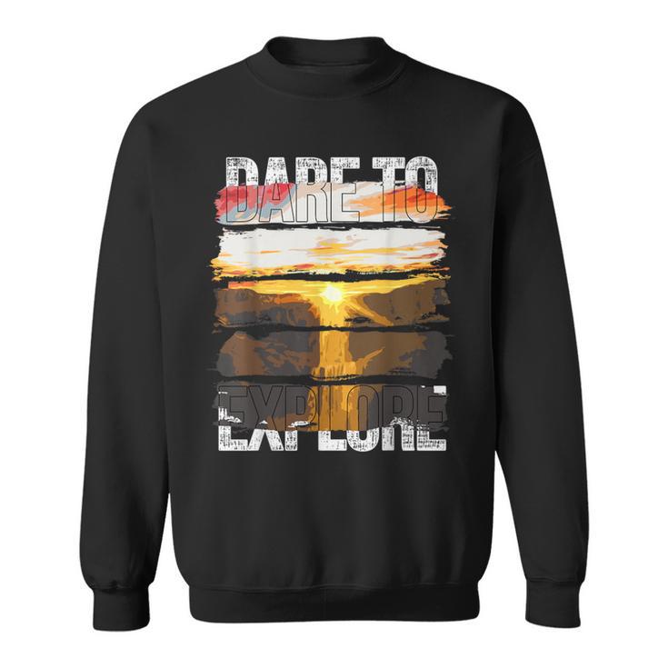 Dare To Explore Waterfalls Sweatshirt