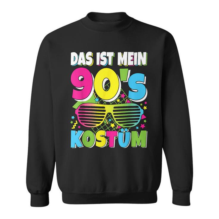 Das Ist Mein 90Er Kostüm 90S 90S Motto Party Outfit Sweatshirt