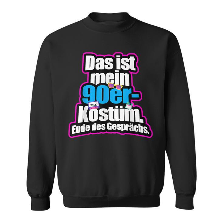 Das Ist Mein 90S Kostüm Retro Outfit 90S 90S Party Sweatshirt