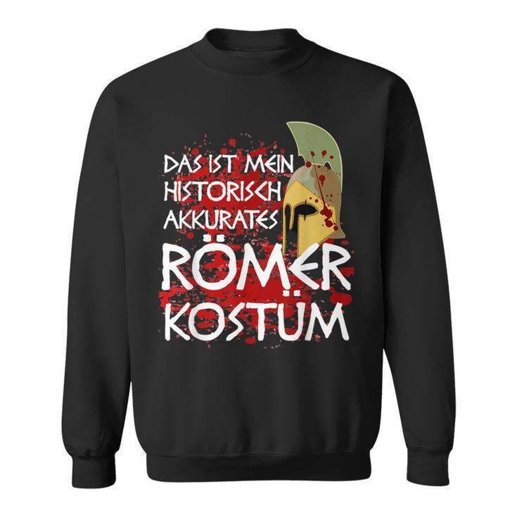 Das Ist Mein Historisch Accurates Roman Costume Black Sweatshirt