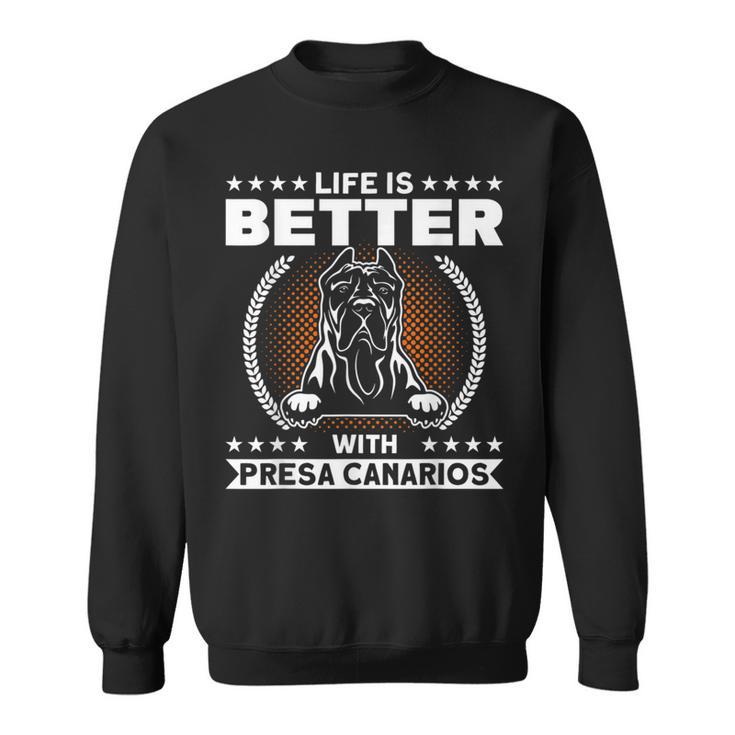 Das Leben Ist Besser Mit Presa Canarios Presa Canario Sweatshirt