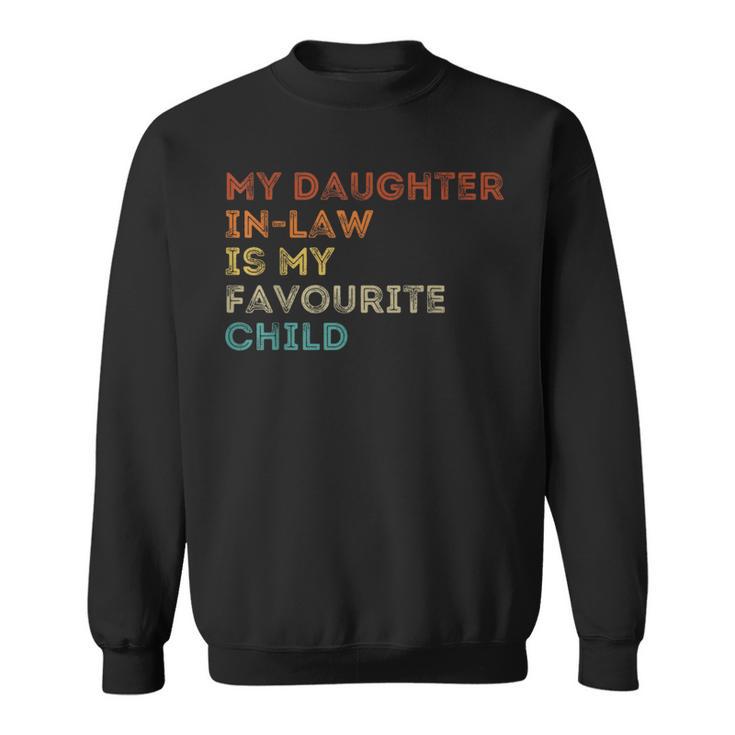 My Daughter In Law Is My Favourite Child Vintage Sweatshirt