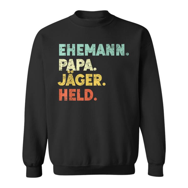 Day 'Husband Papa Jäger Held' Sweatshirt