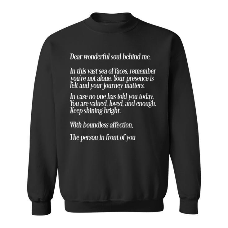 Dear Person Behind Me Positive Message Quote You Matter Sweatshirt