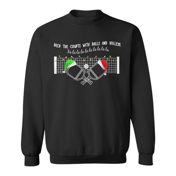 Deck The Courts With Balls And Volleys Christmas Pickleball Sweatshirt