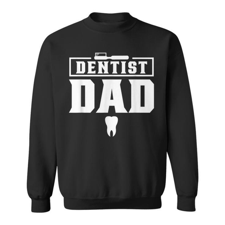Dentist Dad Th Dentists Dentistry Job Sweatshirt