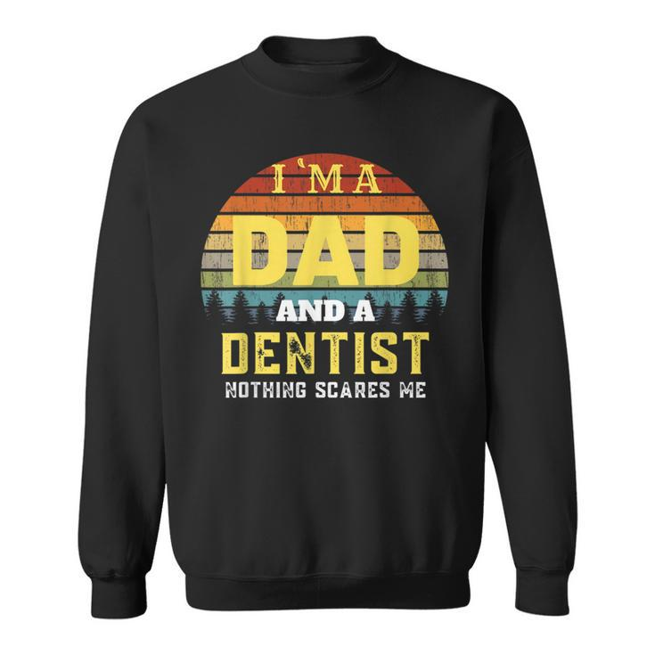 Dentist Dad Vintage Sweatshirt