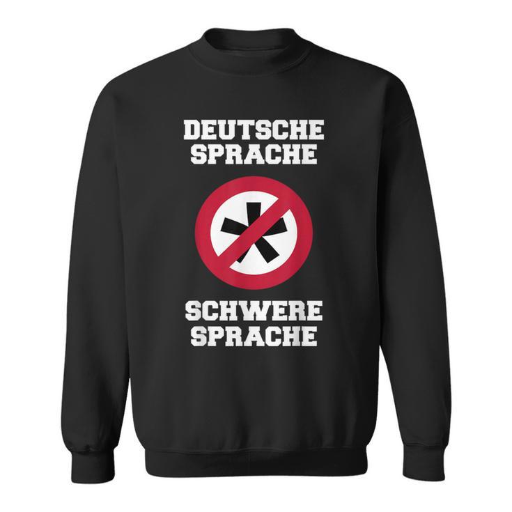 Deutsche Sprache, Schwere Sprache Sweatshirt für Herren, Lustiges Sprachlerner Motiv