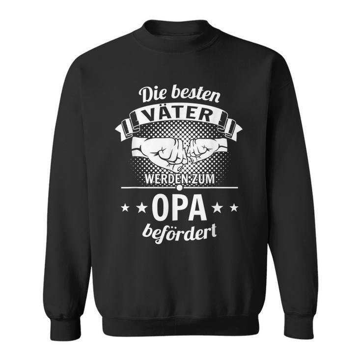 'Die Bestenäter Werden Zum Opa Befördert' Sweatshirt