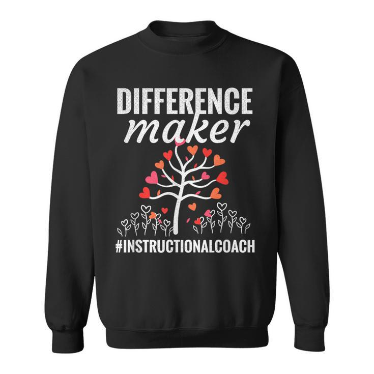 Difference Maker Instructional Coach Appreciation Sweatshirt