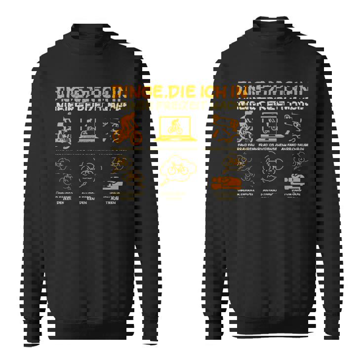 Dinge Die Ich In Meiner Freizeit Mache Bicycle Cyclist Black Sweatshirt