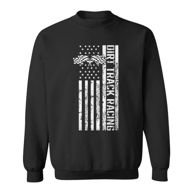 Dirt Track Racing Usa Flag American Motocross Stock Car Race Sweatshirt