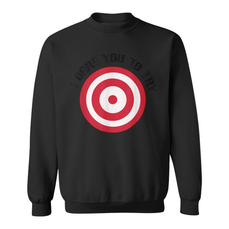 Dodgeball Dare Target On Chest Sweatshirt