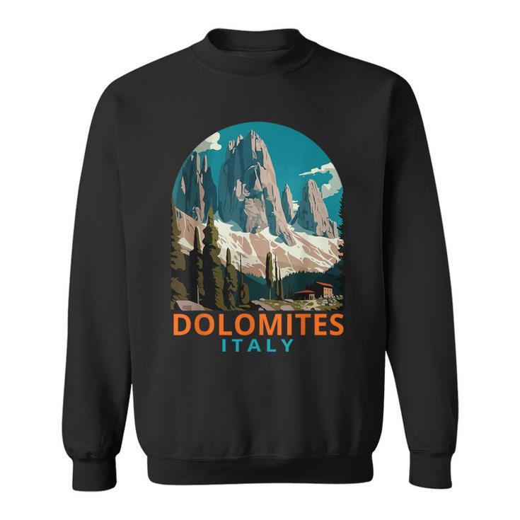 Dolomites Travel Exploration Souvenir Dolomites Italy Sweatshirt