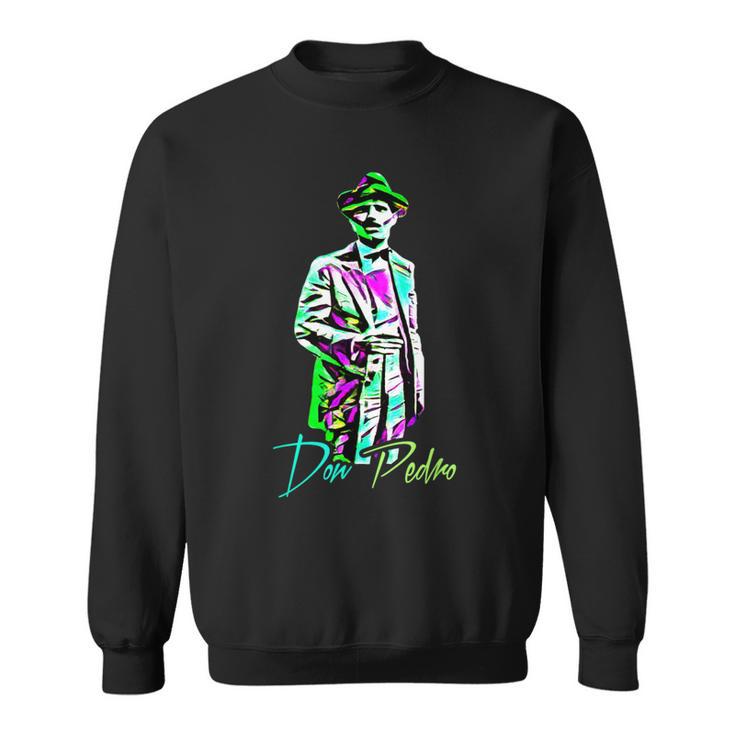 Don Pedro Color Painting Portrait Pedro Albizu Campos Sweatshirt