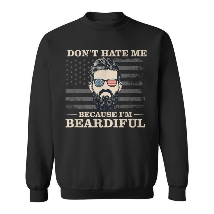 Don't Hate Me Because I'm Beardiful Beard Sweatshirt