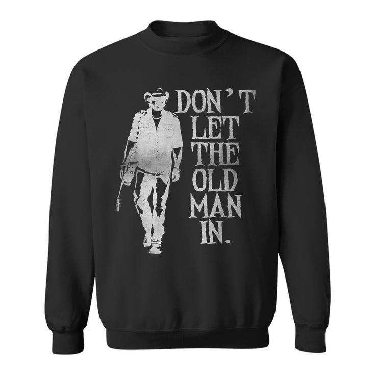 Don't Let The Old Man In Vintage American Flag Style Sweatshirt