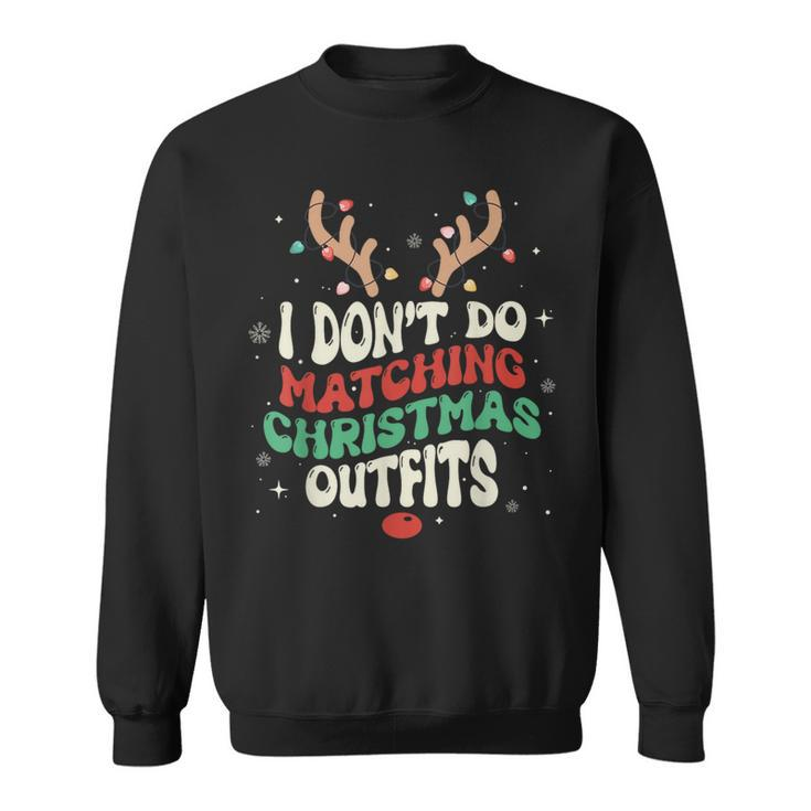 I Don't Do Matching Christmas Xmas Lights Couples Reindeer Sweatshirt