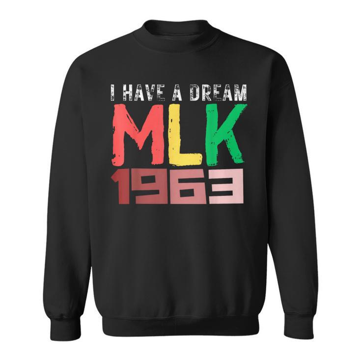 I Have A Dream Martin Luther King Jr Day Mlk 1963 Junnth Sweatshirt Thegiftio UK